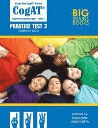 Crush the CogAT: Form 7 Practice Test 3 (Grades K, 1, and 2) 1