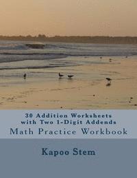 bokomslag 30 Addition Worksheets with Two 1-Digit Addends: Math Practice Workbook