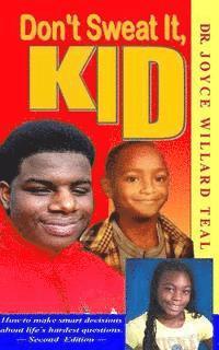 Don't Sweat It, Kid