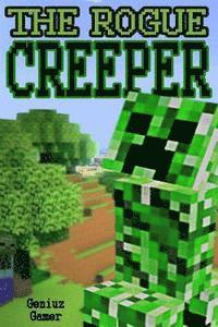 The Rogue Creeper: (Full Color) 1