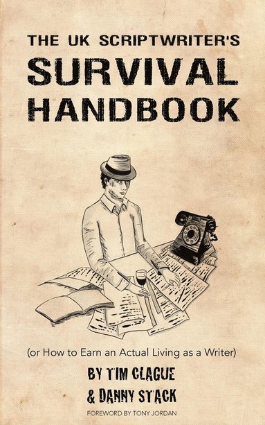 bokomslag The UK Scriptwriters Survival Handbook