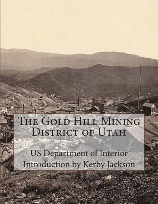 The Gold Hill Mining District of Utah 1