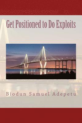 Get Positioned to Do Exploits 1