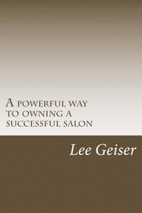 A powerful way to owning a successful salon 1