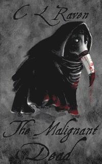 bokomslag The Malignant Dead