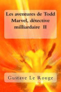 bokomslag Les aventures de Todd Marvel, detective milliardaire II