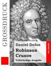 bokomslag Robinson Crusoe (Großdruck): Vollständige Ausgabe