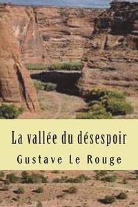 La vallee du desespoir 1