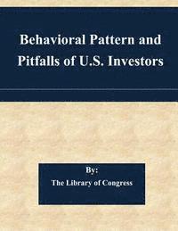 bokomslag Behavioral Pattern and Pitfalls of U.S. Investors