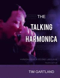 bokomslag The Talking Harmonica: Harmonica As A Second Language: Fourth Edition