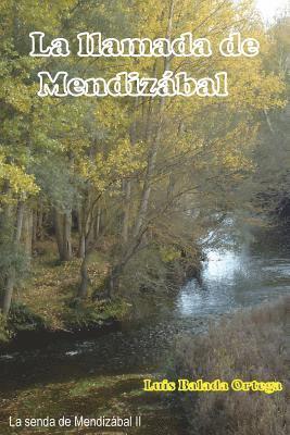 Luis Balada Ortega - La llamada de Mendizábal, Häftad