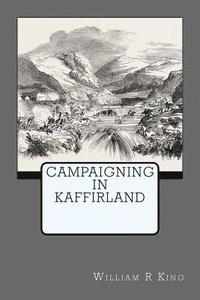 bokomslag Campaigning In Kaffirland