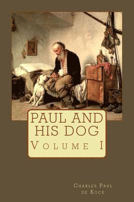 Paul and His Dog: Volume I 1
