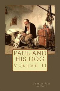 Paul and His Dog: Volume II 1