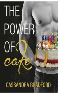 bokomslag The Power Of Cake: The Answer for World Piece