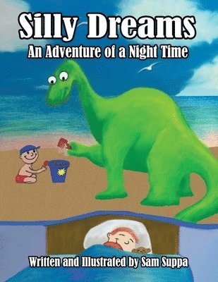 Silly Dreams: An Adventure of a Night Time 1