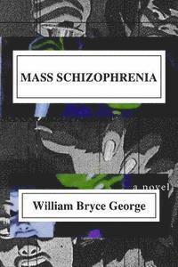 bokomslag Mass Schizophrenia