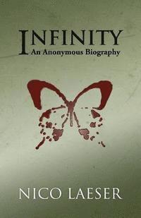 Nico Laeser - Infinity: An Anonymous Biography, Häftad