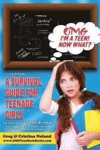 bokomslag Omg I'm a Teen! Now What?: A Survival Guide for Teenage Girls