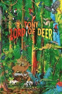 bokomslag Tony Lord Of Deer