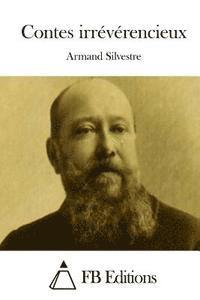 Armand Silvestre, Fb Editions - Contes irrévérencieux, Häftad