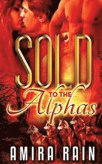 Sold To The Alphas