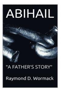 bokomslag Abihail: 'A Father's Story'