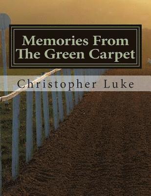 Christopher Luke - Memories From The Green Carpet, Häftad