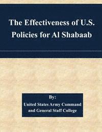 bokomslag The Effectiveness of U.S. Policies for Al Shabaab