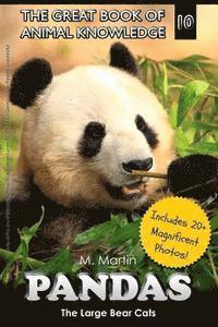 M. Martin - Pandas: The Large Bear Cats (includes 20+ magnificent photos!), Häftad
