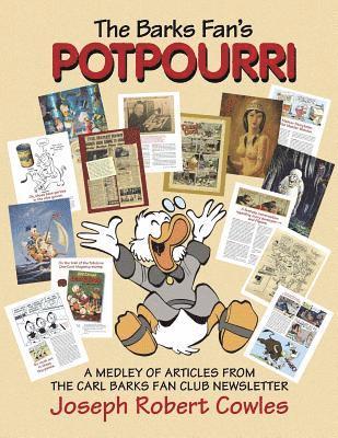 The Barks Fan's Potpourri: A Medley of Articles from The Carl Barks Fan Club Newsletter 1