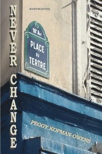 bokomslag Never Change Montmartre