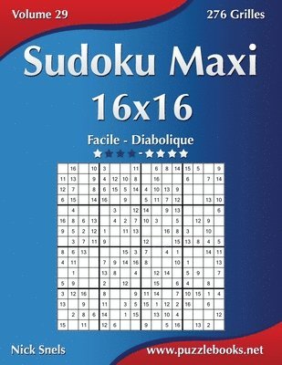 bokomslag Sudoku Maxi 16x16 - Facile à Diabolique - Volume 29 - 276 Grilles