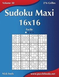 bokomslag Sudoku Maxi 16x16 - Facile - Volume 30 - 276 Grilles