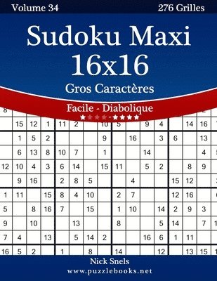 bokomslag Sudoku Maxi 16x16 Gros Caractères - Facile à Diabolique - Volume 34 - 276 Grilles