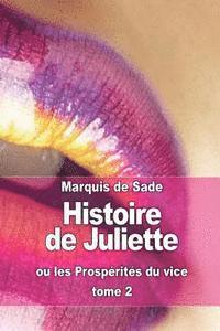 bokomslag Histoire de Juliette: ou les Prospérités du vice (tome 2)