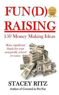 bokomslag Fun(d)raising: 150 Money Making Ideas