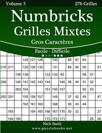 bokomslag Numbricks Grilles Mixtes Gros Caractères - Facile à Difficile - Volume 5 - 276 Grilles