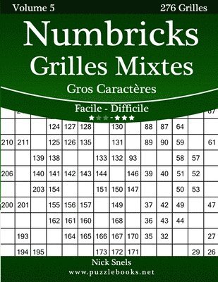 Numbricks Grilles Mixtes Gros Caractères - Facile à Difficile - Volume 5 - 276 Grilles 1