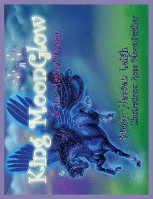 bokomslag King MoonGlow: and the Magical Dream