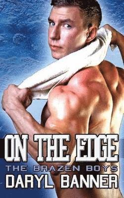 Daryl Banner - On The Edge (The Brazen Boys), Häftad