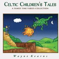 bokomslag Celtic Children's Tales: A Family Time Fables Collection