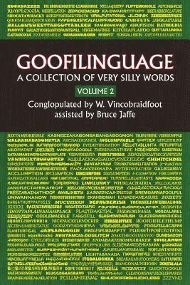 bokomslag Goofilinguage Volume 2 - A Collection of Verry SIlly Words