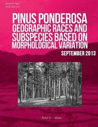 bokomslag Pinus ponderosa: Geographic Races and Subspecies Based on Morphological Variation