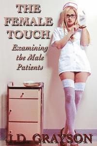 The Female Touch: Examining the Male Patients 1