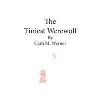 bokomslag The Tiniest Werewolf