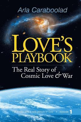 bokomslag Love's Playbook: The Real Story of Cosmic Love and War