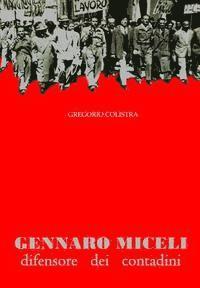 Giovanni Giardino, Gregorio Colistra - Gennaro Miceli: difensore dei contadini, Häftad