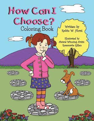 Robin W. Hurst - How Can I Choose?: Coloring Book, Häftad