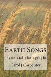 bokomslag Earth Songs: Poems and photographs